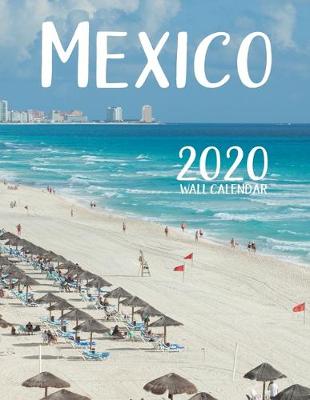 Book cover for Mexico 2020 Wall Calendar