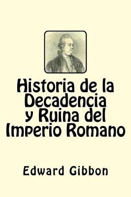 Book cover for Historia de la Decadencia y Ruina del Imperio Romano (Spanish Edition)