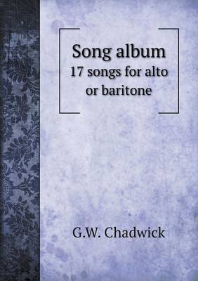 Book cover for Song album 17 songs for alto or baritone