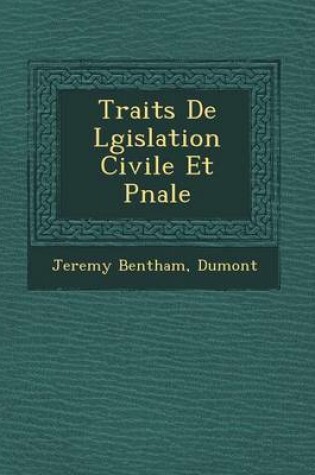 Cover of Trait S de L Gislation Civile Et P Nale