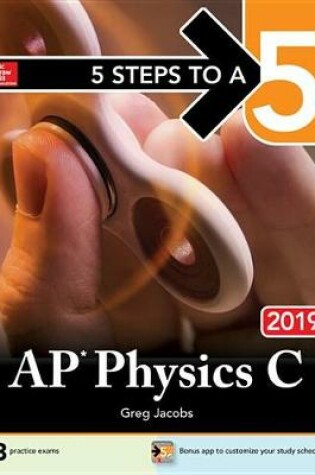 Cover of 5 Steps to a 5: AP Physics C 2019