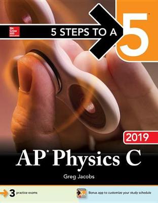 Book cover for 5 Steps to a 5: AP Physics C 2019