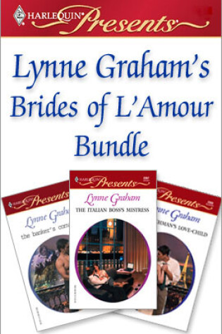 Cover of Lynne Graham's Brides of L'Amour Bundle