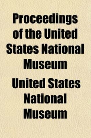 Cover of Proceedings of the United States National Museum (Volume 13)