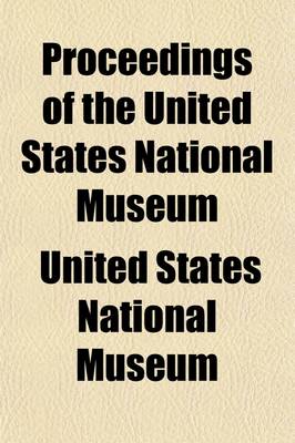 Book cover for Proceedings of the United States National Museum (Volume 13)