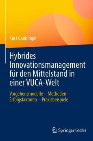 Cover of Hybrides Innovationsmanagement für den Mittelstand in einer VUCA-Welt