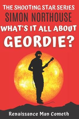Book cover for What's It All About, Geordie?