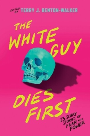 Cover of The White Guy Dies First