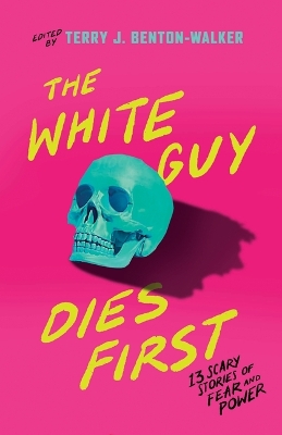 Book cover for The White Guy Dies First