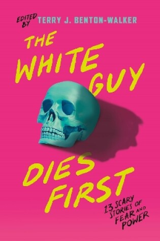 Cover of The White Guy Dies First