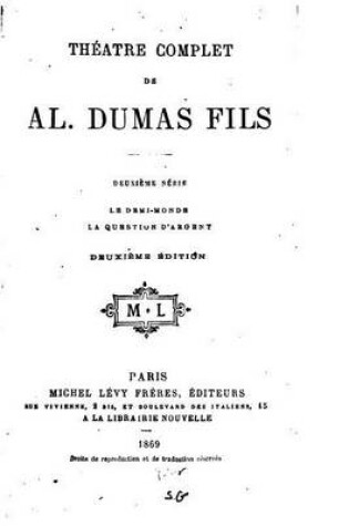 Cover of Theatre Complet de Alexandre Dumas Fils - Deuxieme Serie