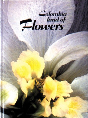 Book cover for Colombia Land of Flowers