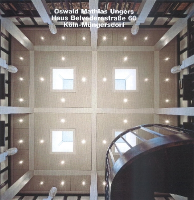 Book cover for Oswald Matthias Ungers, Haus Belvederestrasse 60, Koeln-Mungersdorf