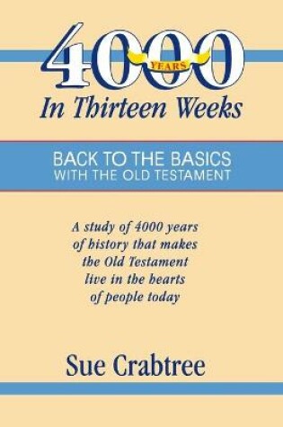 Cover of 4,000 Years in Thirteen Weeks