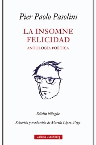 Cover of Insomne Felicidad, La. Antologia Poetica