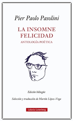 Book cover for Insomne Felicidad, La. Antología Poética