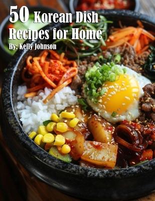 Book cover for 50 Korean Dish Recipes for Home