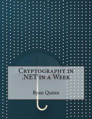 Book cover for Cryptography in .Net in a Week