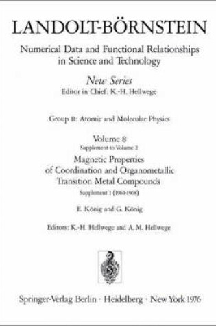 Cover of Magnetic Properties of Coordination and Organometallic Transition Metal Compounds / Magnetische Eigenschaften der Koordinations- und metallorganischen Verbindungen der Übergangselemente