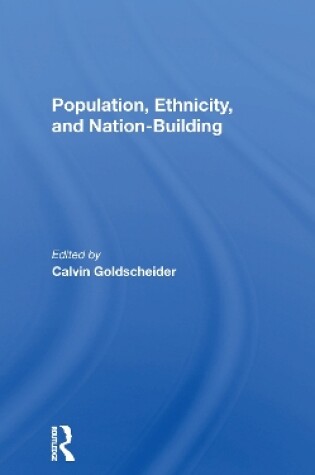 Cover of Population, Ethnicity, And Nation-building