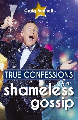 Book cover for True Confessions of a Shameless Gossip