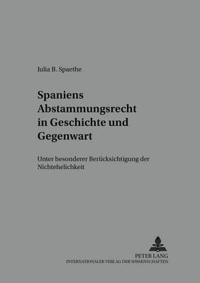 Cover of Spaniens Abstammungsrecht in Geschichte Und Gegenwart