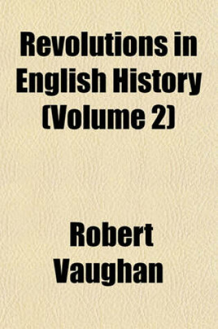 Cover of Revolutions in English History (Volume 2)