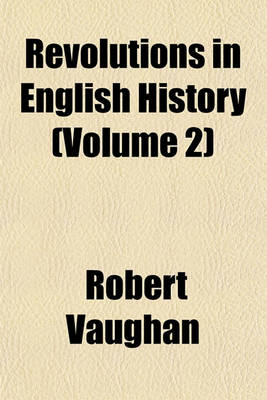 Book cover for Revolutions in English History (Volume 2)