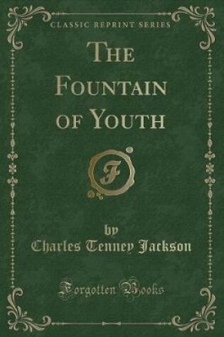 Cover of The Fountain of Youth (Classic Reprint)