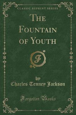 Book cover for The Fountain of Youth (Classic Reprint)