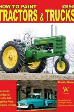 Cover of How to Paint Tractors & Trucks