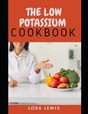 Book cover for The Low Potassium Cookbook