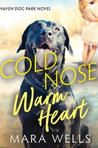 Cover of Cold Nose, Warm Heart