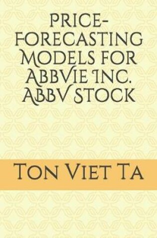 Cover of Price-Forecasting Models for AbbVie Inc. ABBV Stock