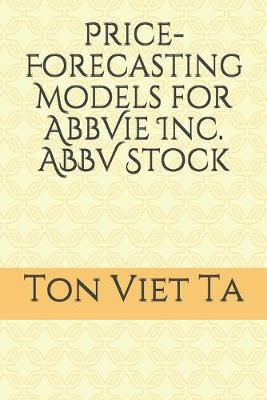 Book cover for Price-Forecasting Models for AbbVie Inc. ABBV Stock