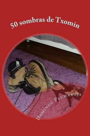 Cover of 50 Sombras de Txomin
