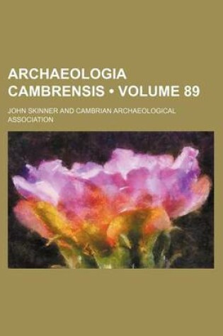 Cover of Archaeologia Cambrensis (Volume 89)