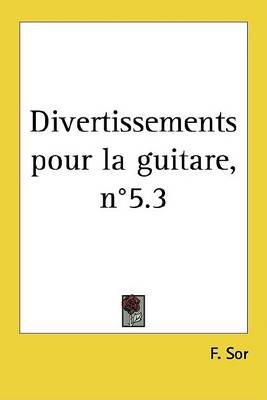 Cover of Divertissements Pour La Guitare, N5.3