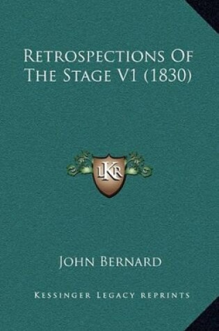 Cover of Retrospections of the Stage V1 (1830)