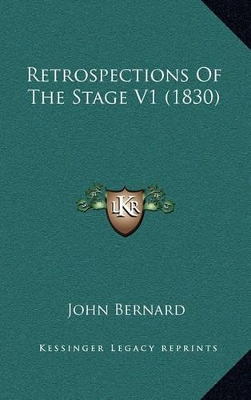 Book cover for Retrospections of the Stage V1 (1830)