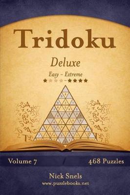 Book cover for Tridoku Deluxe - Easy to Extreme - Volume 7 - 468 Puzzles