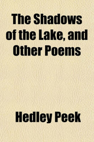 Cover of The Shadows of the Lake, and Other Poems