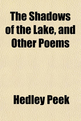 Book cover for The Shadows of the Lake, and Other Poems