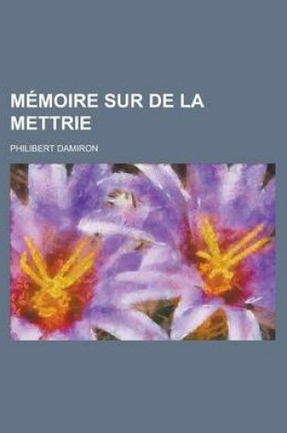 Cover of Memoire Sur de la Mettrie