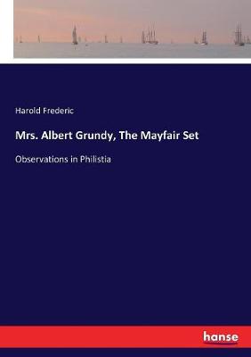 Book cover for Mrs. Albert Grundy, The Mayfair Set