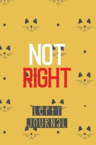 Cover of Not Right - Lefty Journal