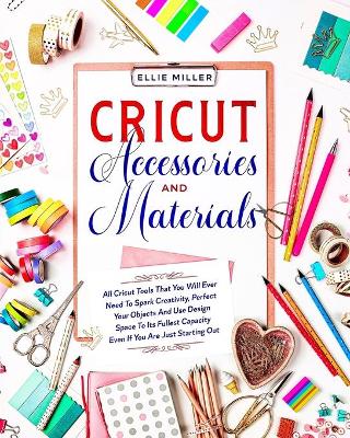 Book cover for Cricut Accessories and Materials