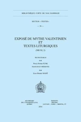 Book cover for Expose du mythe valentinien et textes liturgiques (NH XI, 2)