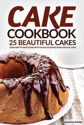 Book cover for Cake Cookbook - 25 Beautiful Cakes