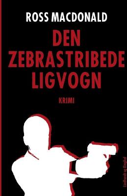 Book cover for Den zebrastribede ligvogn